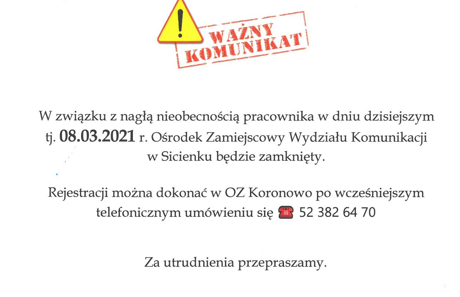 Wydziału Komunikacji  w Sicienku w dniu 08.03.2021 r. nieczynny