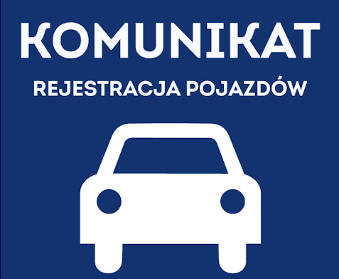 Komunikat dotyczący rejestracji pojazdów