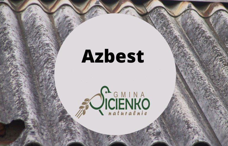 Inwentaryzacja wyrobów zawierających azbest na terenie Gminy Sicienko, dotyczącą osób fizycznych i prawnych