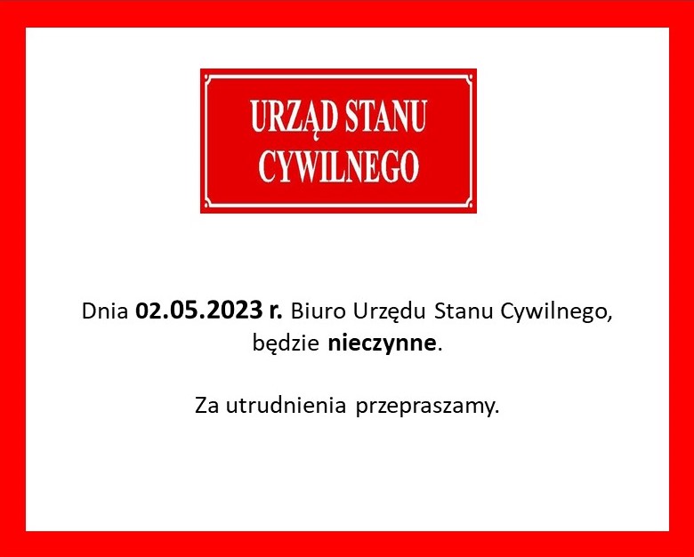 02.05.2023 r. Biuro Urzędu Stanu Cywilnego nieczynne