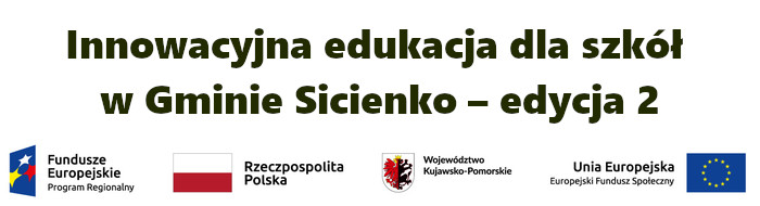 Innowacyjna edukacja dla szkół w gminie Sicienko - edycja 2 - kliknięcie spowoduje otwarcie nowego okna